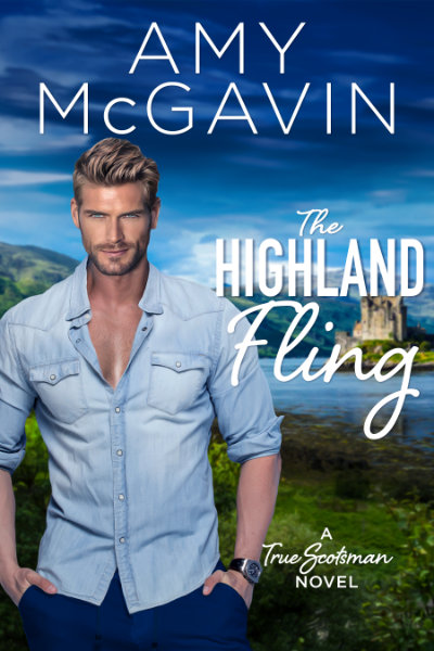 Amy McGavin. The Highland Fling. A True Scotsman Novel.